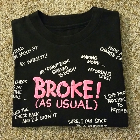 N/A Tops - "Broke" T-Shirt